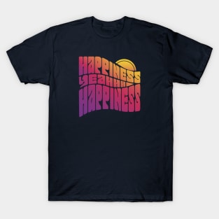 Happiness T-Shirt